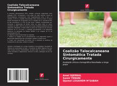 Portada del libro de Coalizão Talocalcaneana Sintomática Tratada Cirurgicamente