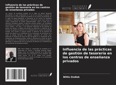 Buchcover von Influencia de las prácticas de gestión de tesorería en los centros de enseñanza privados