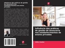 Bookcover of Influência das práticas de gestão de tesouraria nos estabelecimentos de ensino privados