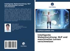 Portada del libro de Intelligente Webentwicklung: NLP und maschinelles Lernen verschmelzen