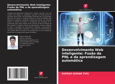 Bookcover of Desenvolvimento Web inteligente: Fusão da PNL e da aprendizagem automática