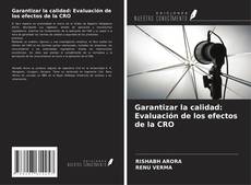 Bookcover of Garantizar la calidad: Evaluación de los efectos de la CRO