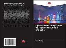 Copertina di Optimisation du système de logement public à Shanghai
