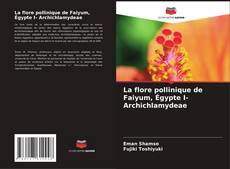 Buchcover von La flore pollinique de Faiyum, Égypte I- Archichlamydeae