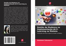 Bookcover of Gestão da Mudança na Implementação do E-Learning na Malásia