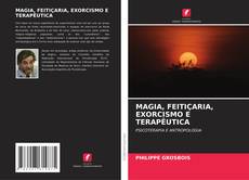 Capa do livro de MAGIA, FEITIÇARIA, EXORCISMO E TERAPÊUTICA 