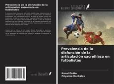Capa do livro de Prevalencia de la disfunción de la articulación sacroilíaca en futbolistas 
