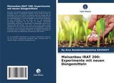 Bookcover of Maisanbau IRAT 200: Experimente mit neuen Düngemitteln