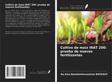 Buchcover von Cultivo de maíz IRAT 200: prueba de nuevos fertilizantes