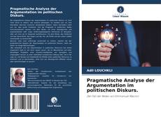Pragmatische Analyse der Argumentation im politischen Diskurs.的封面