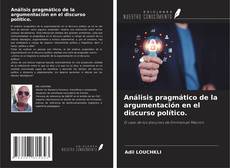Análisis pragmático de la argumentación en el discurso político. kitap kapağı