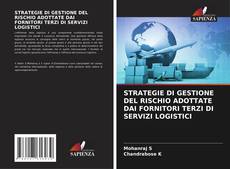 Обложка STRATEGIE DI GESTIONE DEL RISCHIO ADOTTATE DAI FORNITORI TERZI DI SERVIZI LOGISTICI