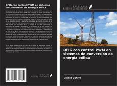 Portada del libro de DFIG con control PWM en sistemas de conversión de energía eólica
