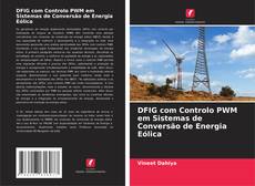 Capa do livro de DFIG com Controlo PWM em Sistemas de Conversão de Energia Eólica 
