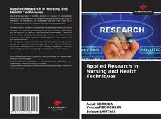 Couverture de Applied Research in Nursing and Health Techniques