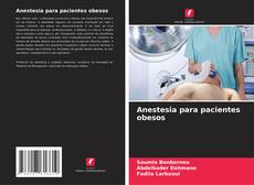 Couverture de Anestesia para pacientes obesos