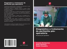 Portada del libro de Diagnóstico e tratamento da peritonite pós-operatória