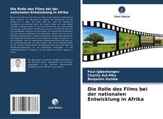 Portada del libro de Die Rolle des Films bei der nationalen Entwicklung in Afrika