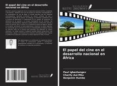 El papel del cine en el desarrollo nacional en África kitap kapağı