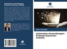 Bookcover of Automaten-Anwendungen: Echtzeit-Szenarien enthüllt