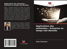 Bookcover of Applications des automates : Scénarios en temps réel dévoilés