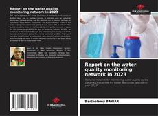 Report on the water quality monitoring network in 2023 kitap kapağı