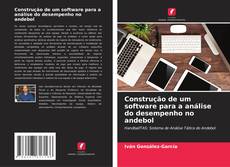 Bookcover of Construção de um software para a análise do desempenho no andebol