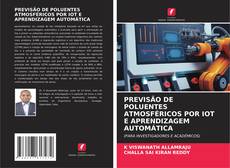 Copertina di PREVISÃO DE POLUENTES ATMOSFÉRICOS POR IOT E APRENDIZAGEM AUTOMÁTICA