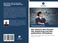 Bookcover of Die Theorie des Preises der Regierung und des politischen Verhaltens
