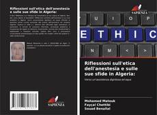 Bookcover of Riflessioni sull'etica dell'anestesia e sulle sue sfide in Algeria: