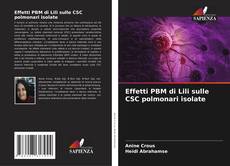 Bookcover of Effetti PBM di Lili sulle CSC polmonari isolate