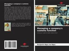 Portada del libro de Managing a company's customs function