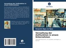 Bookcover of Verwaltung der Zollfunktion in einem Unternehmen