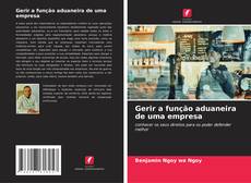 Buchcover von Gerir a função aduaneira de uma empresa