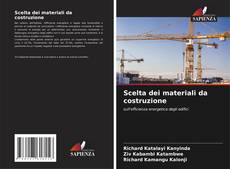 Copertina di Scelta dei materiali da costruzione