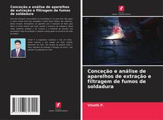 Buchcover von Conceção e análise de aparelhos de extração e filtragem de fumos de soldadura