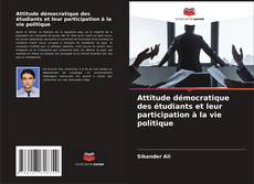 Copertina di Attitude démocratique des étudiants et leur participation à la vie politique