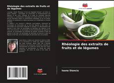 Buchcover von Rhéologie des extraits de fruits et de légumes