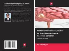 Capa do livro de Tratamento Fisioterapêutico da Marcha no Acidente Vascular Cerebral 