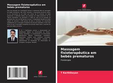 Capa do livro de Massagem fisioterapêutica em bebés prematuros 