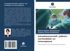 Portada del libro de Schwefelwasserstoff-, Jodbrom- und Sandbäder zur Immunogenese