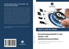 Bookcover of Forschungsprotokoll in den Sozial- und Geisteswissenschaften