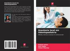 Capa do livro de Anestesia local em Odontopediatria 