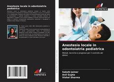 Bookcover of Anestesia locale in odontoiatria pediatrica