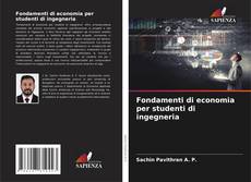 Bookcover of Fondamenti di economia per studenti di ingegneria