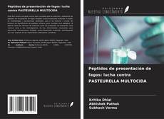 Capa do livro de Péptidos de presentación de fagos: lucha contra PASTEURELLA MULTOCIDA 