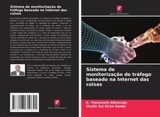 Borítókép a  Sistema de monitorização do tráfego baseado na Internet das coisas - hoz