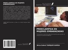 Portada del libro de PREECLAMPSIA EN MUJERES EMBARAZADAS