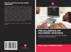 Copertina di PRÉ-ECLAMPSIA EM MULHERES GRÁVIDAS