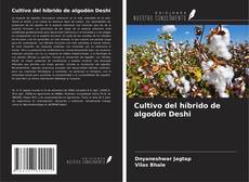 Buchcover von Cultivo del híbrido de algodón Deshi